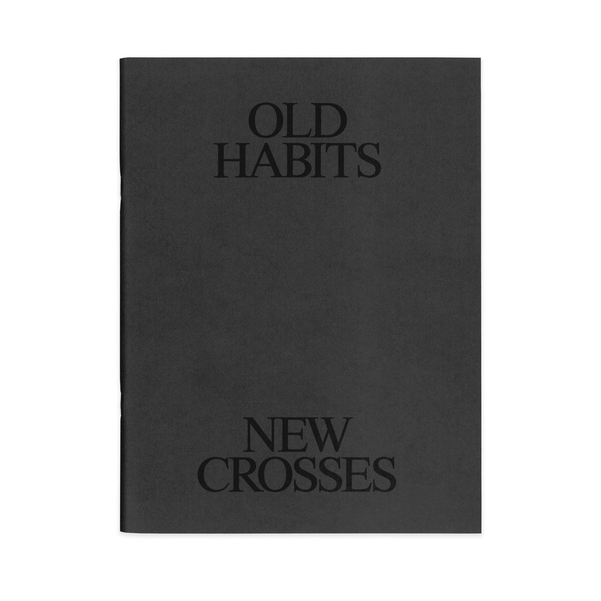 Old Habits New Crosses - Ben Barbetta Thompson