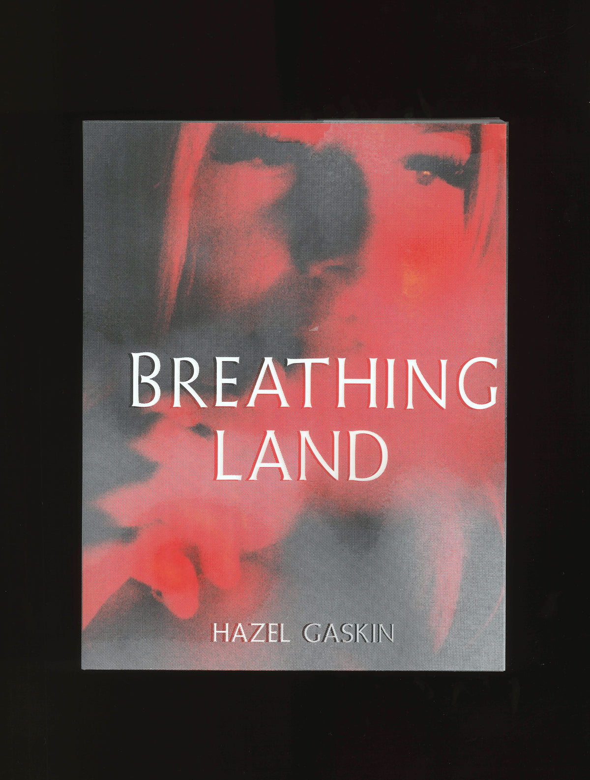 Breathing Land - Hazel Gaskin