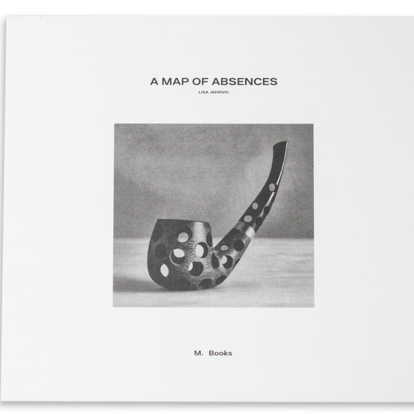 A Map of Absences - Lisa Jahovic