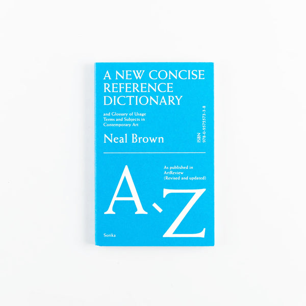 A New Concise Reference Dictionary of Art by Neal Brown
